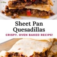 Sheet pan quesadillas Pinterest graphic with text and photos.