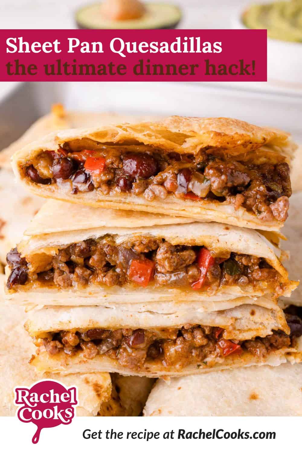 Sheet pan quesadillas Pinterest graphic with text and photos.