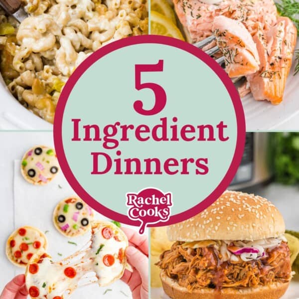 A collage of four meals—mac and cheese, baked salmon, mini pizzas, and pulled pork sandwich—surround a central circle reading 5 Ingredient Dinners, Rachel Cooks.