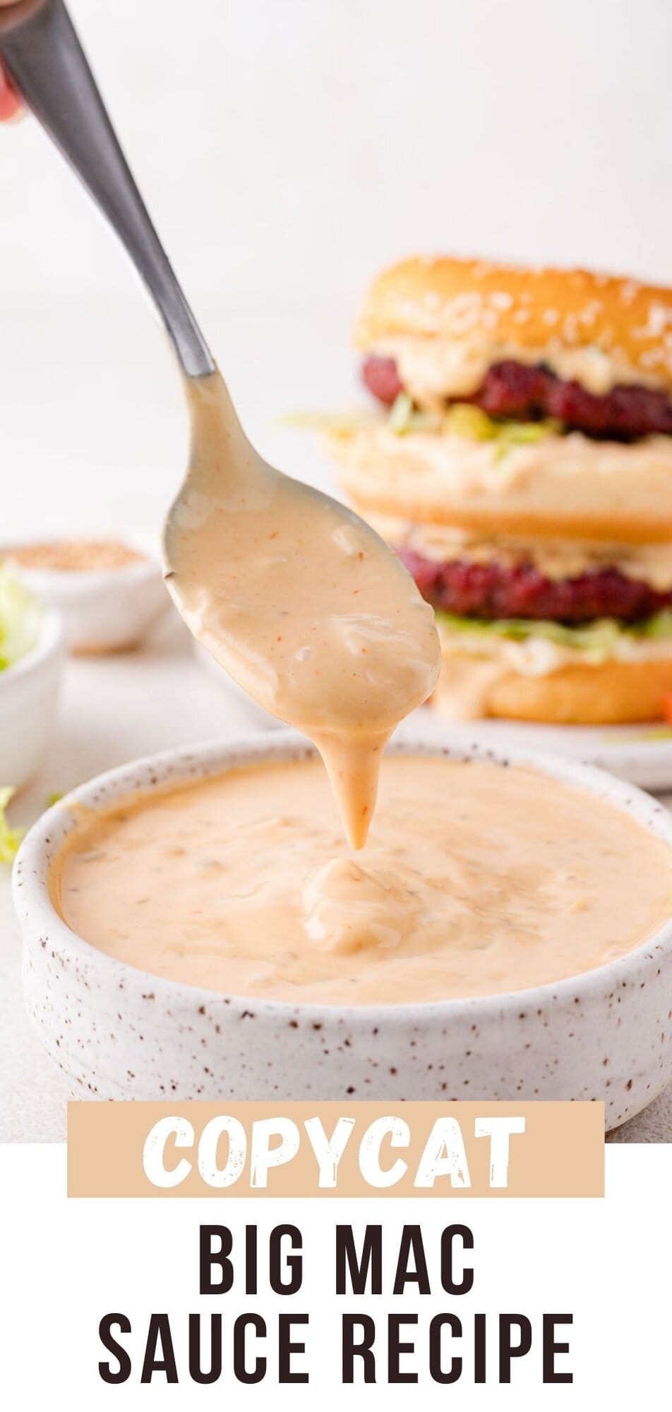 Big mac sauce Pinterest graphic with text and photos.