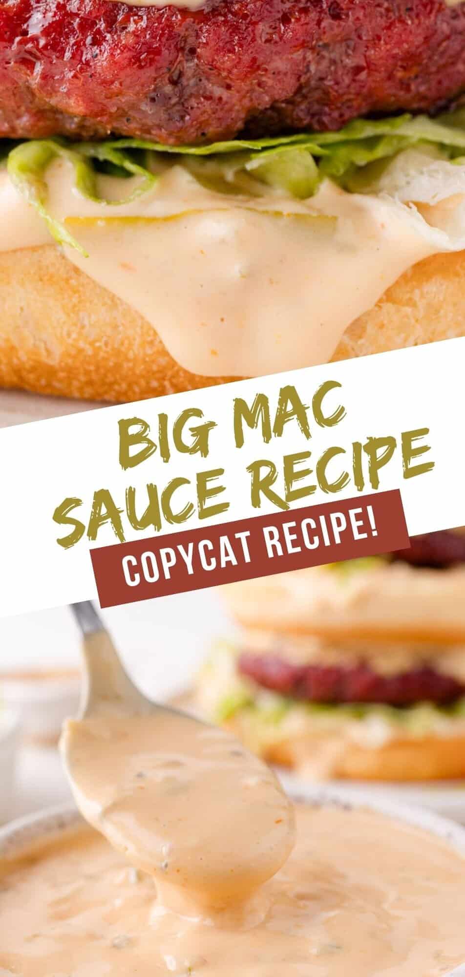 Big mac sauce Pinterest graphic with text and photos.