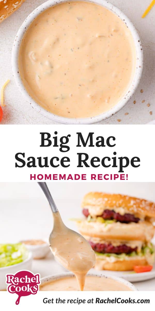 Big mac sauce Pinterest graphic with text and photos.
