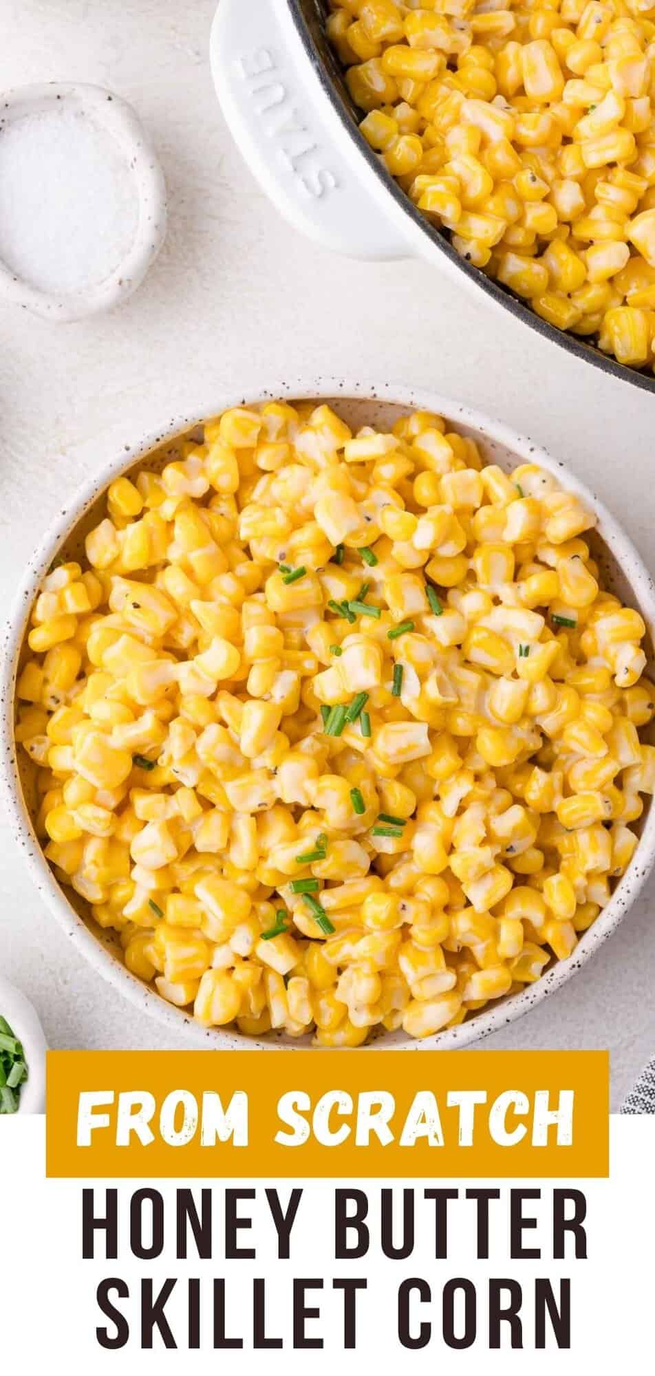 Honey butter skillet corn Pinterest graphic with text and photos.