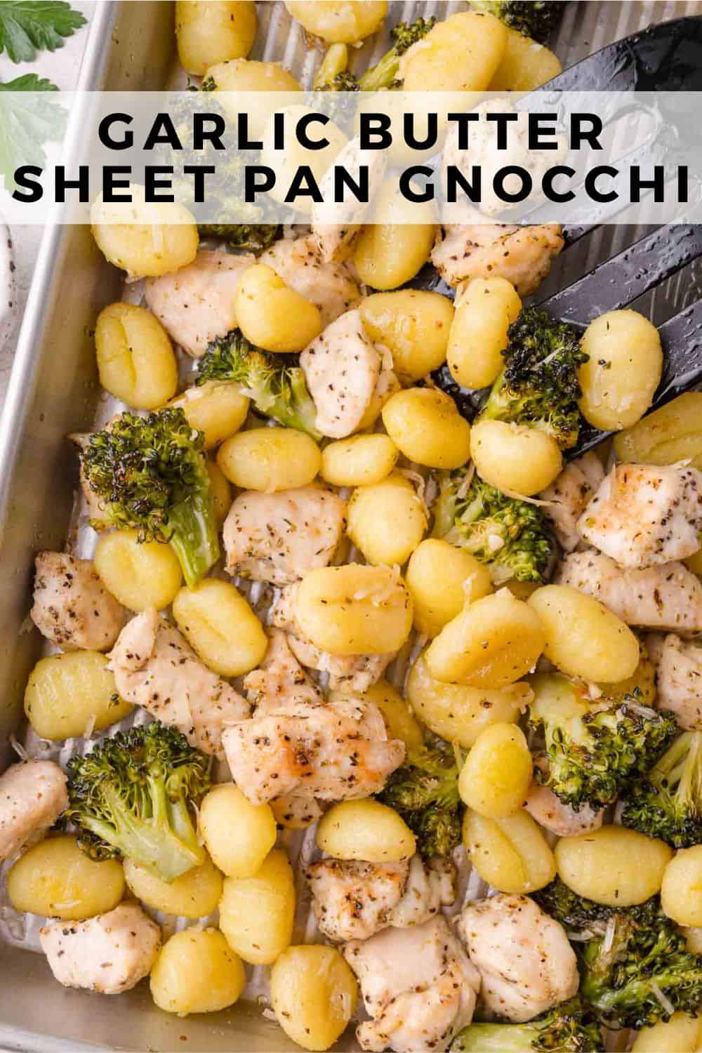 Garlic Butter Sheet Pan Gnocchi Dinner Pinterest graphic with text and photos.