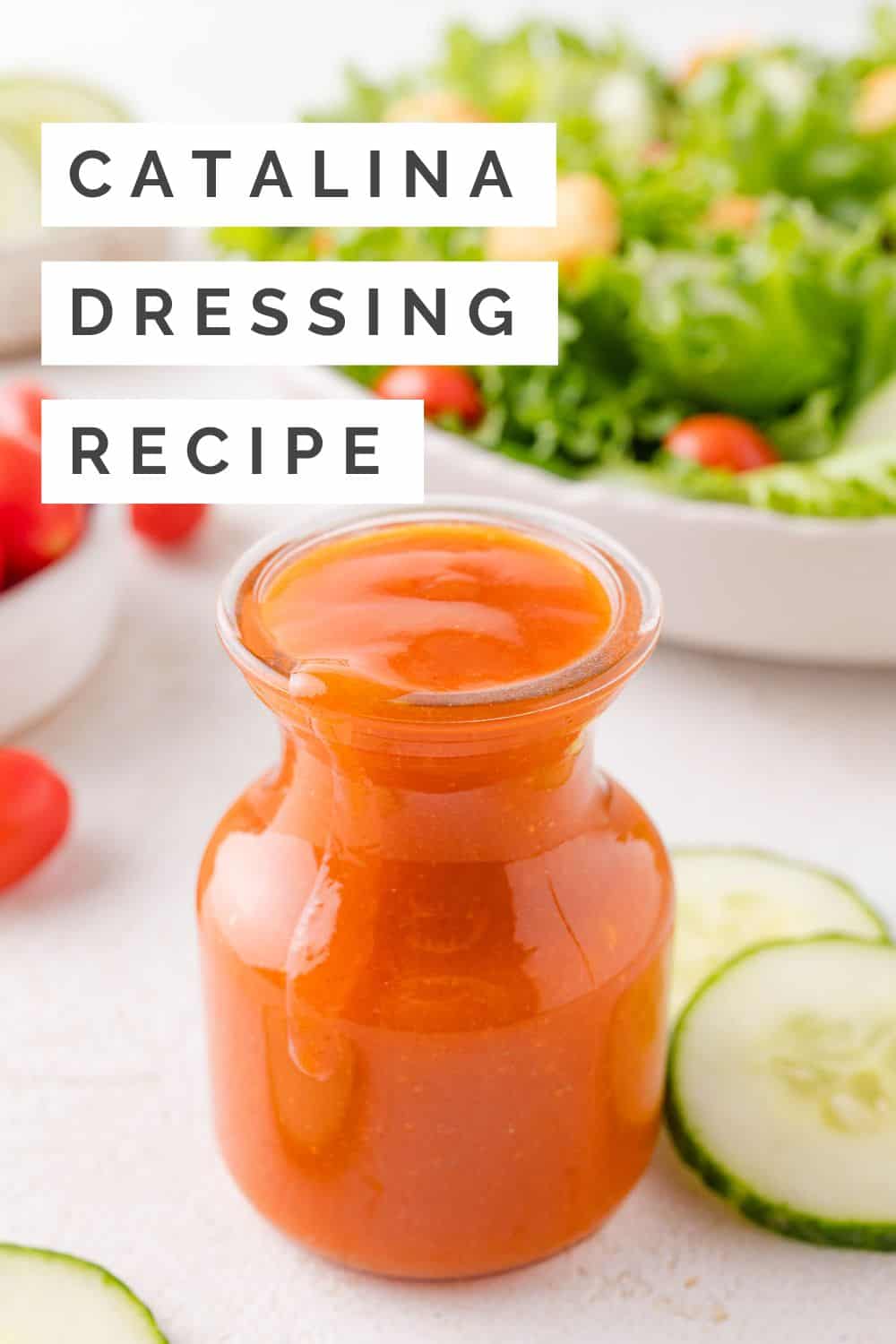 Catalina dressing Pinterest graphic with text and photos.