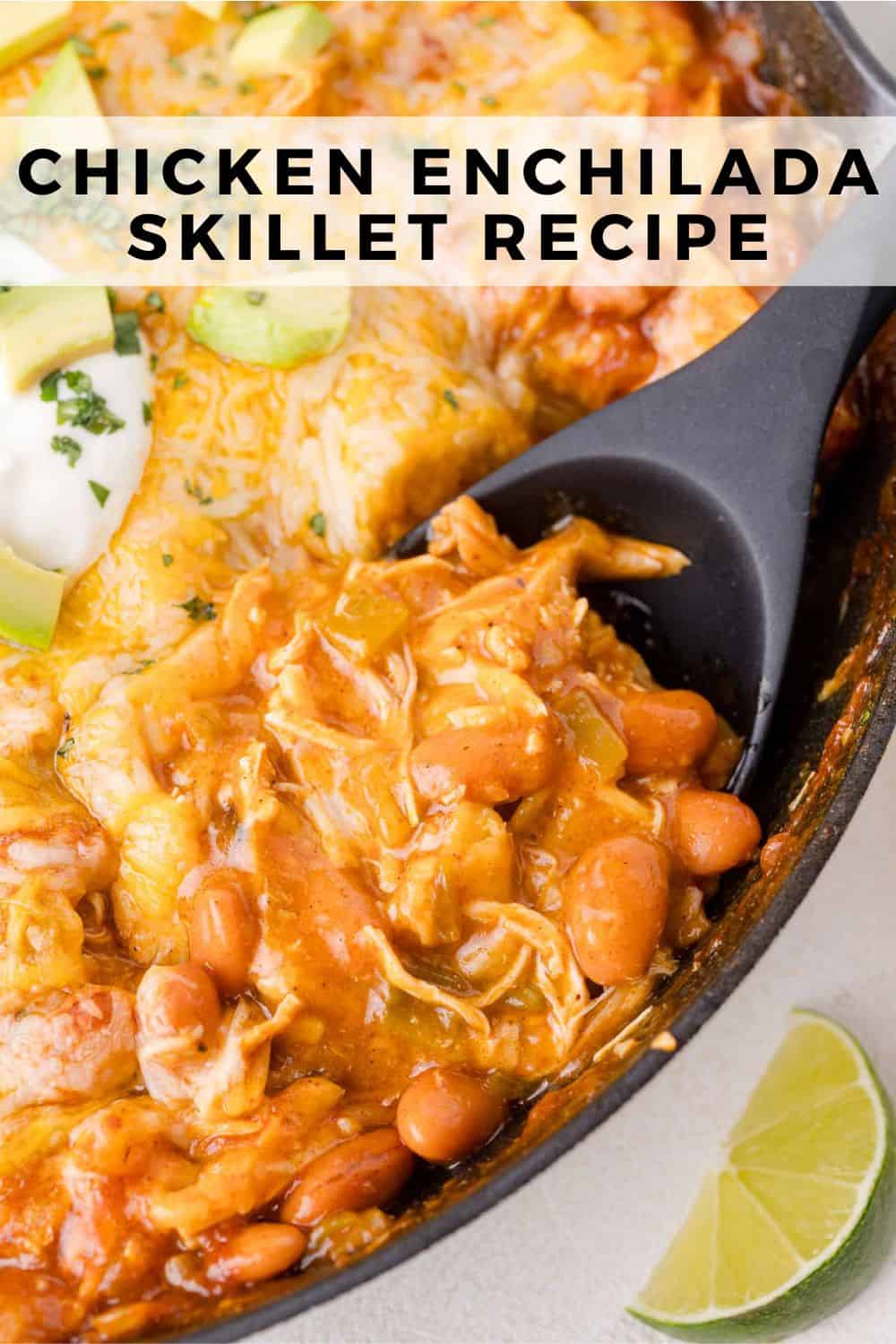Chicken enchilada skillet Pinterest graphic with text and photos.