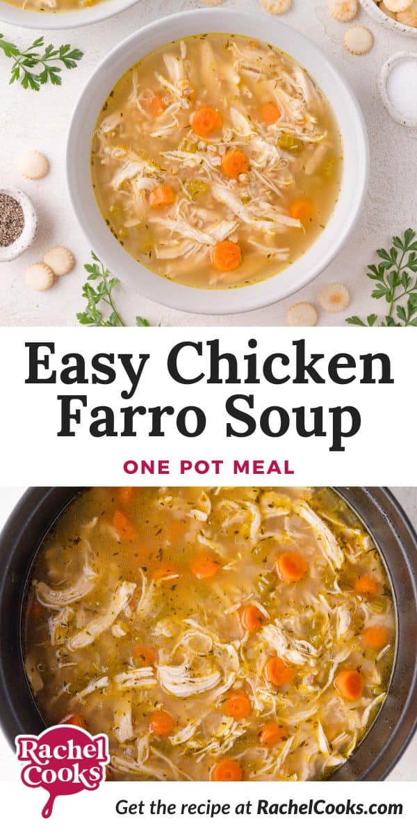 Chicken farro soup Pinterest graphic with text and photos.