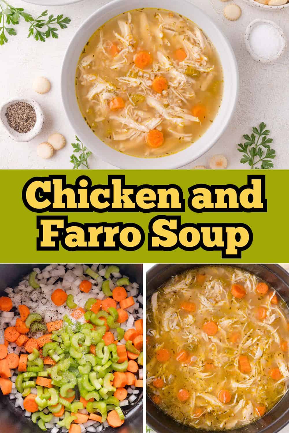Chicken farro soup Pinterest graphic with text and photos.