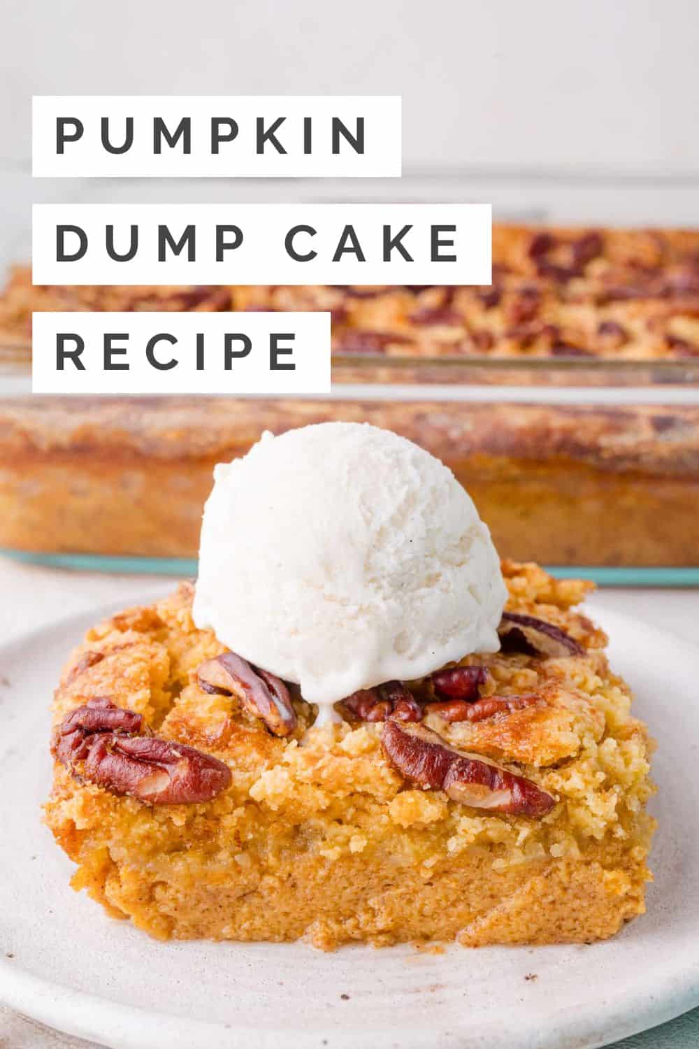 Pumpkin dump cake Pinterest graphic with text and photos.