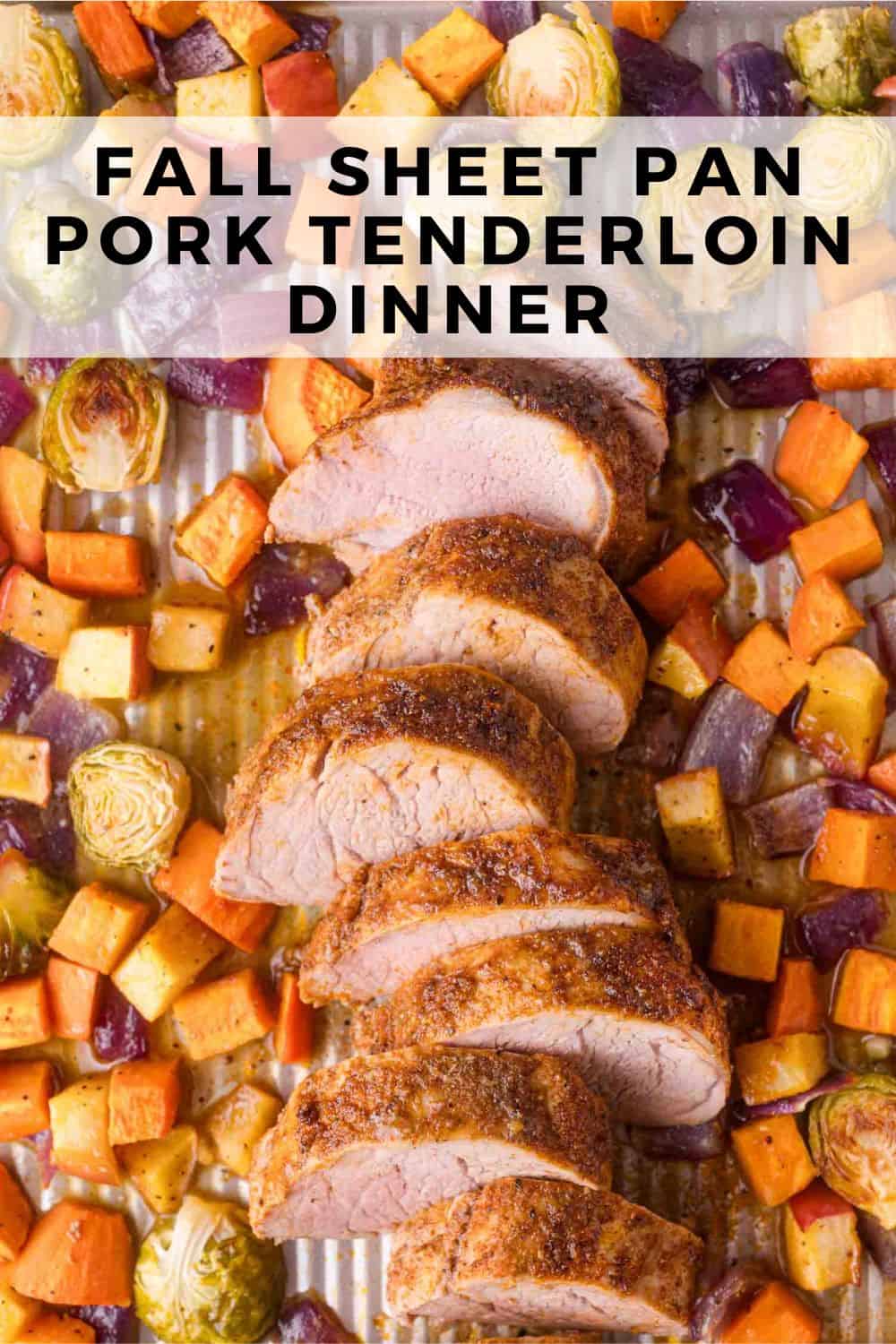 Sheet Pan Pork Tenderloin with Apples and Sweet Potatoes Pinterest graphic with text and photos.
