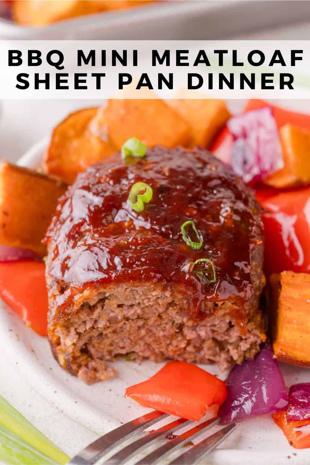 BBQ Mini Meatloaf Sheet Pan Dinner Pinterest graphic with text and photos.