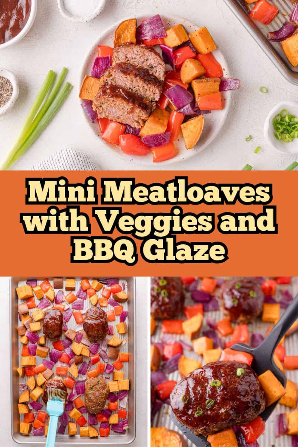 BBQ Mini Meatloaf Sheet Pan Dinner Pinterest graphic with text and photos.
