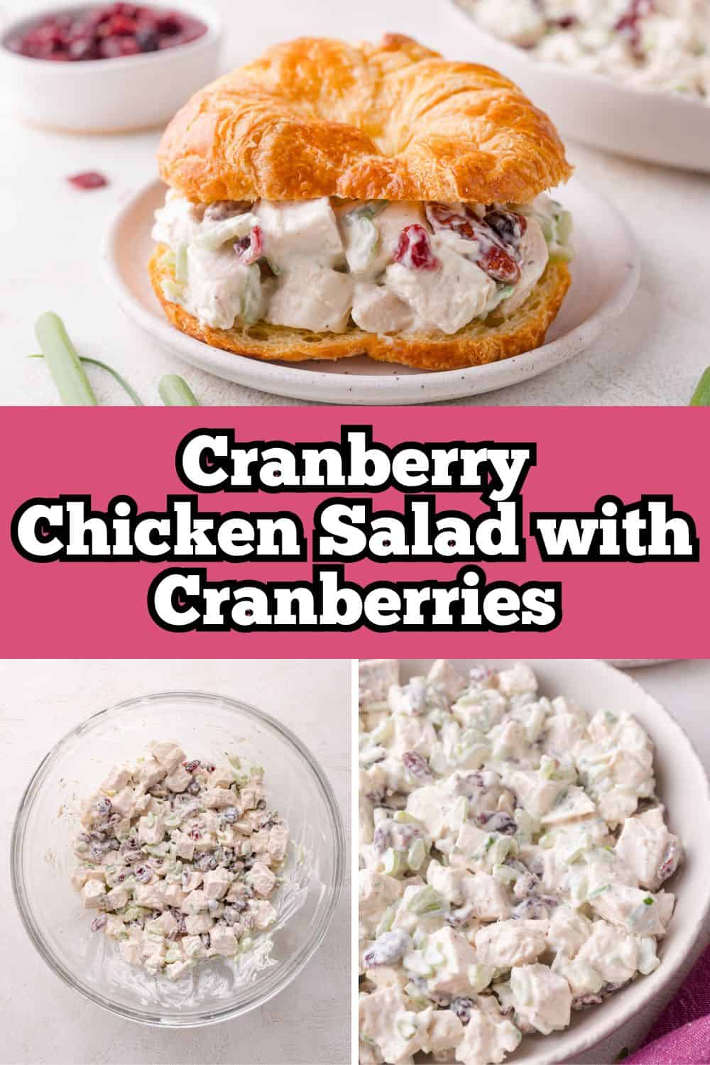 Cranberry chicken salad Pinterest graphic with text and photos.