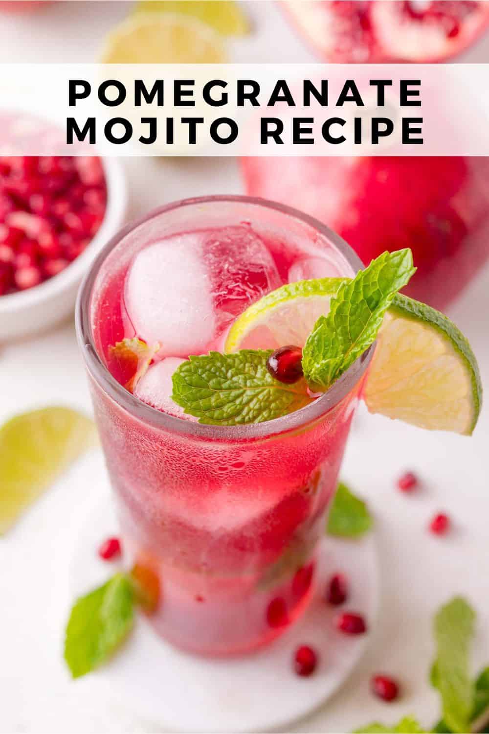 Pomegranate mojito Pinterest graphic with text and photos.