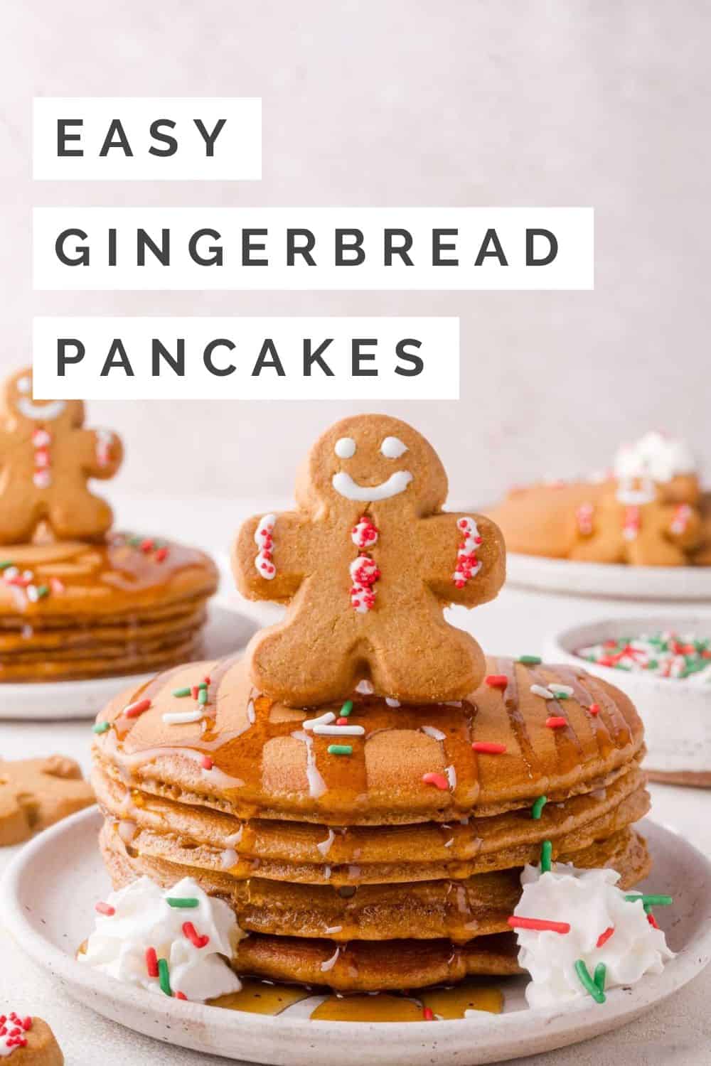 Gingerbread Pancakes Pinterest graphic with text and photos.