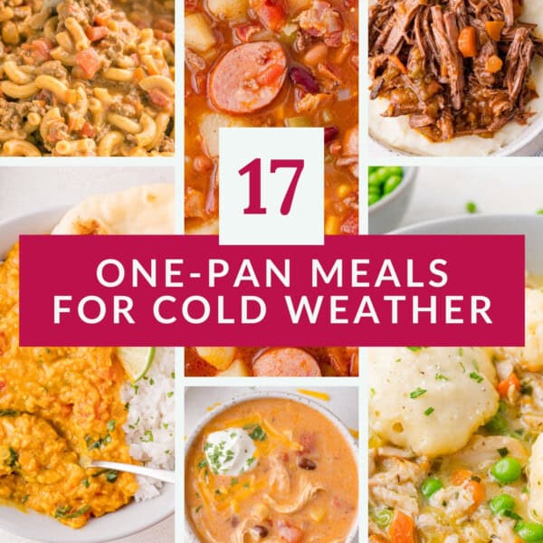 A collage of seven hearty one-pan meals with text in the center reading, 17 One-Pan Meals for Cold Weather.