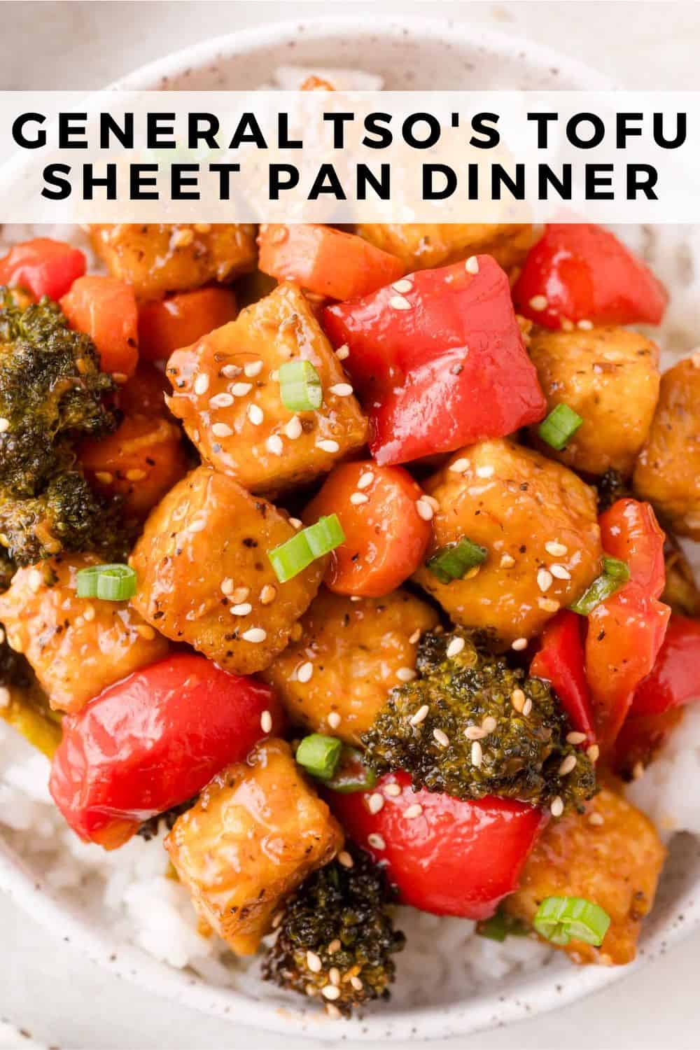 General Tso's Tofu Sheet Pan Dinner Pinterest graphic with text and photos.