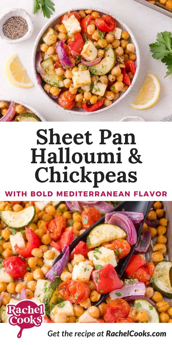 Mediterranean Chickpea and Halloumi Sheet Pan Dinner Pinterest graphic with text and photos.