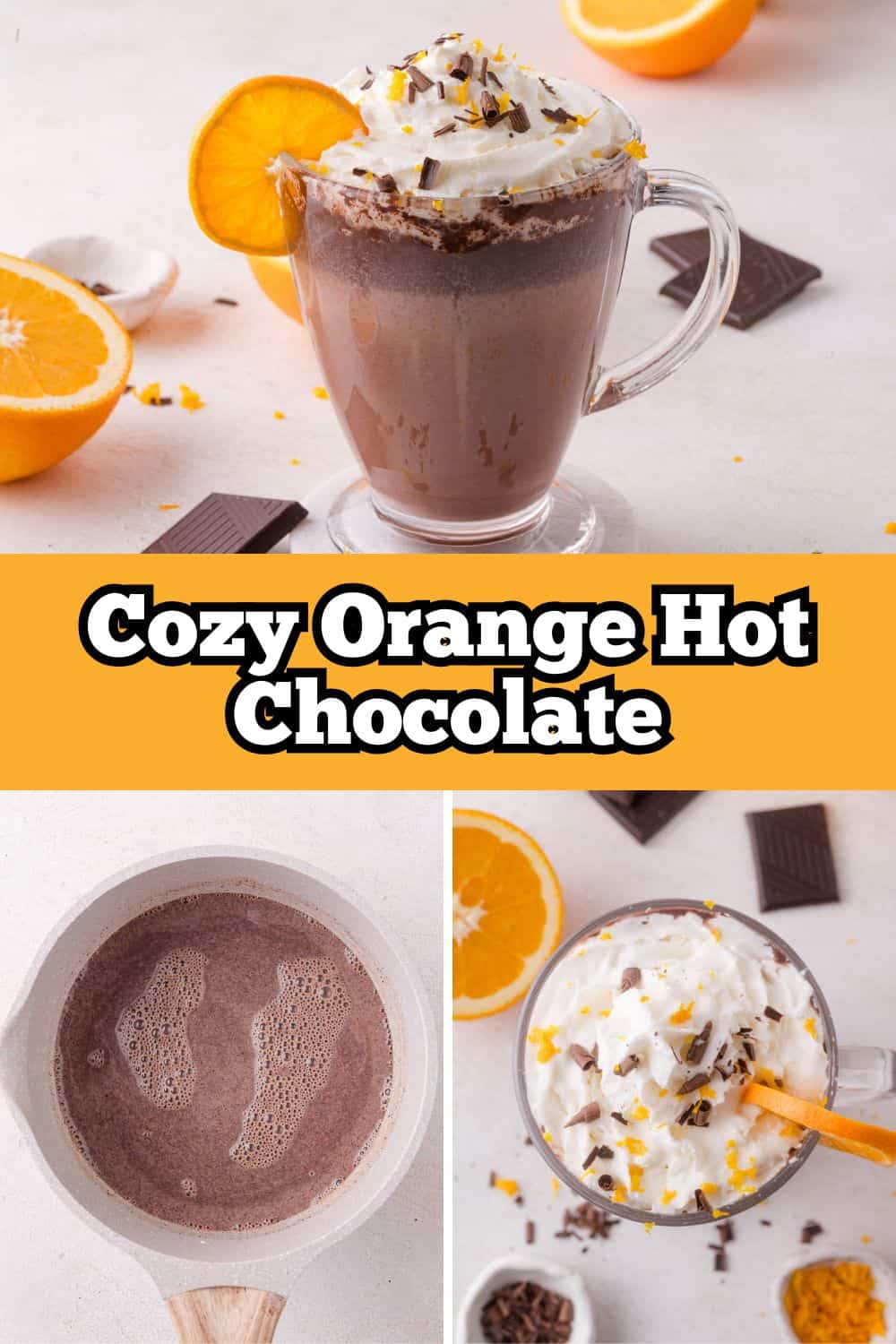 Orange hot chocolate Pinterest graphic with text and photos.