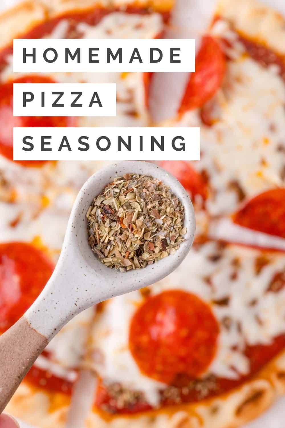 Pizza seasoning Pinterest graphic with text and photos.