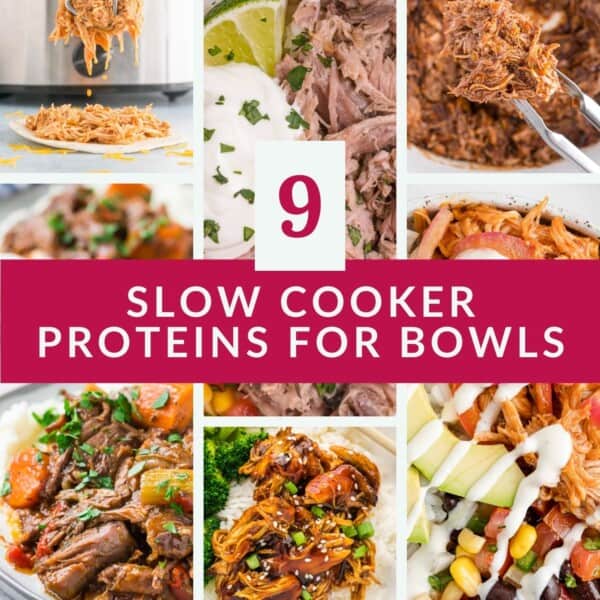 A collage of various slow-cooked proteins served in bowls, with the text “9 Slow Cooker Proteins for Bowls” in a bold banner across the center.