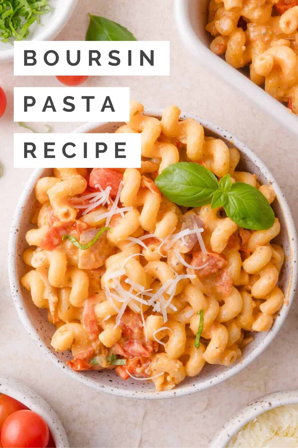 Boursin pasta Pinterest graphic with text and photos.