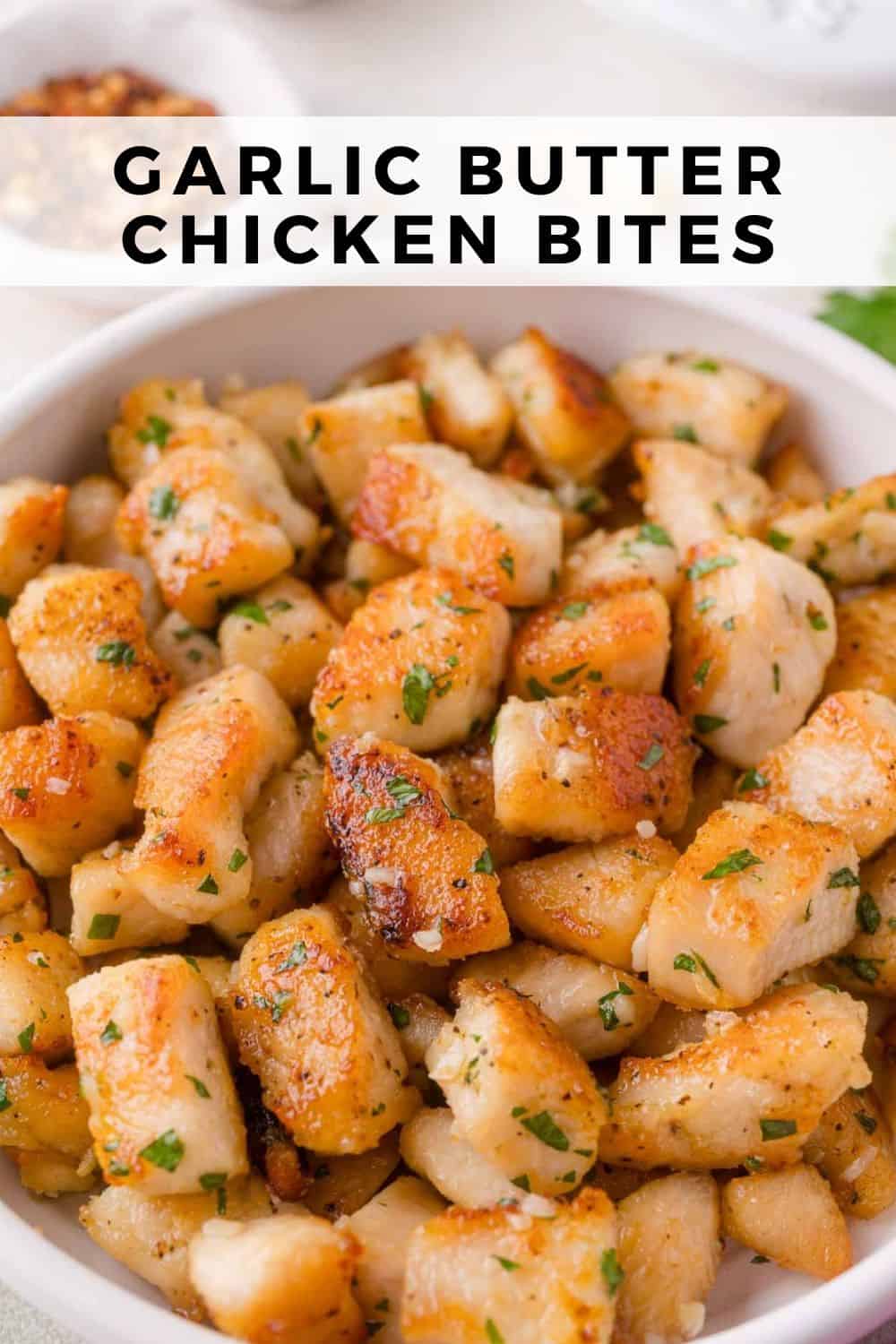 Garlic butter chicken bites Pinterest graphic with text and photos.