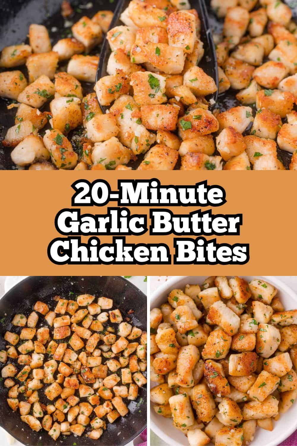 Garlic butter chicken bites Pinterest graphic with text and photos.