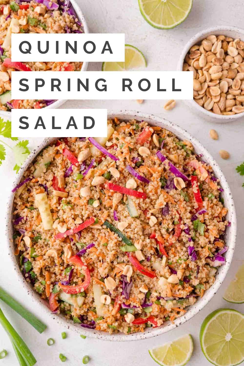 Quinoa Spring Roll Salad Pinterest graphic with text and photos.