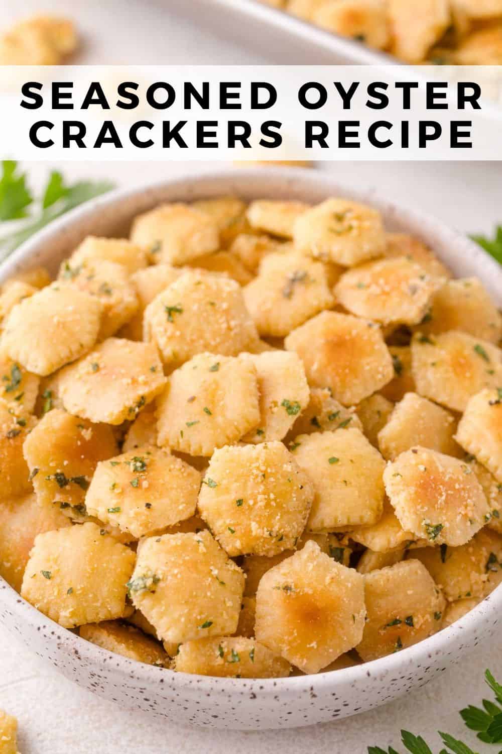 Seasoned oyster crackers Pinterest graphic with text and photos.
