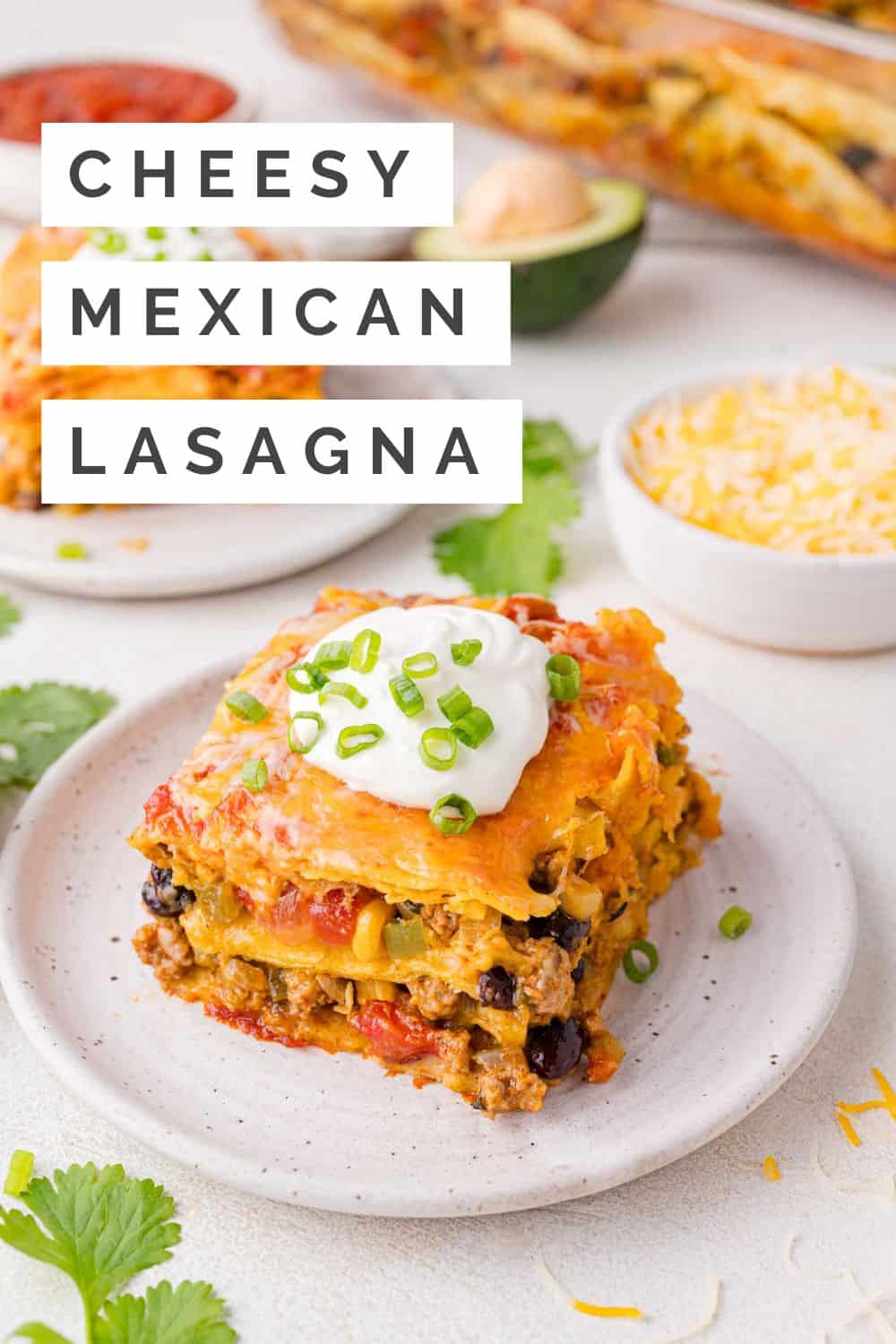 Mexican lasagna Pinterest graphic with text and photos.