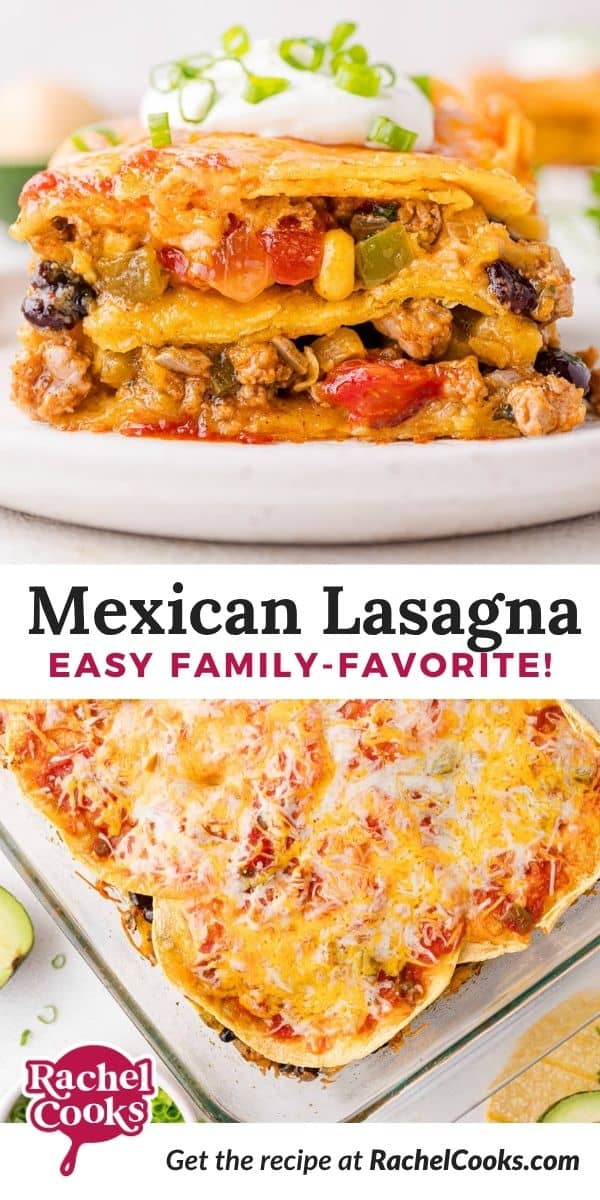 Mexican lasagna Pinterest graphic with text and photos.