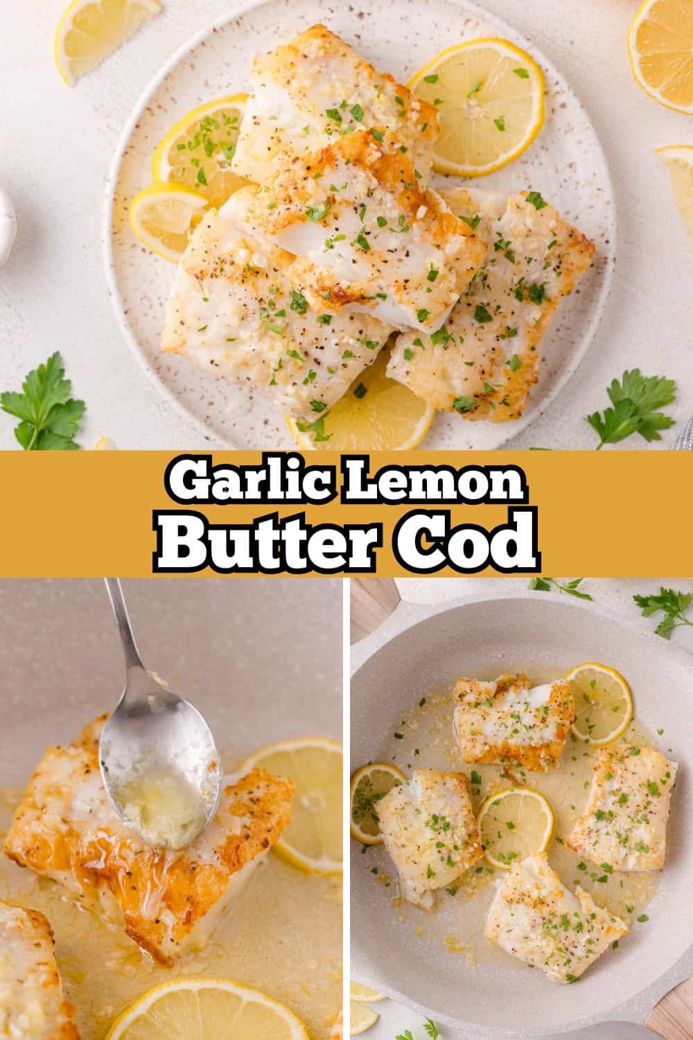 Lemon butter cod Pinterest graphic with text and photos.