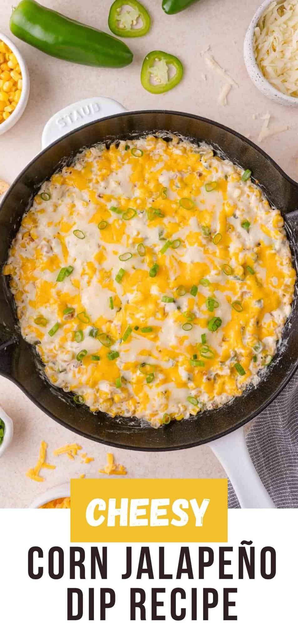 Corn and Jalapeno Dip Pinterest graphic with text and photos.