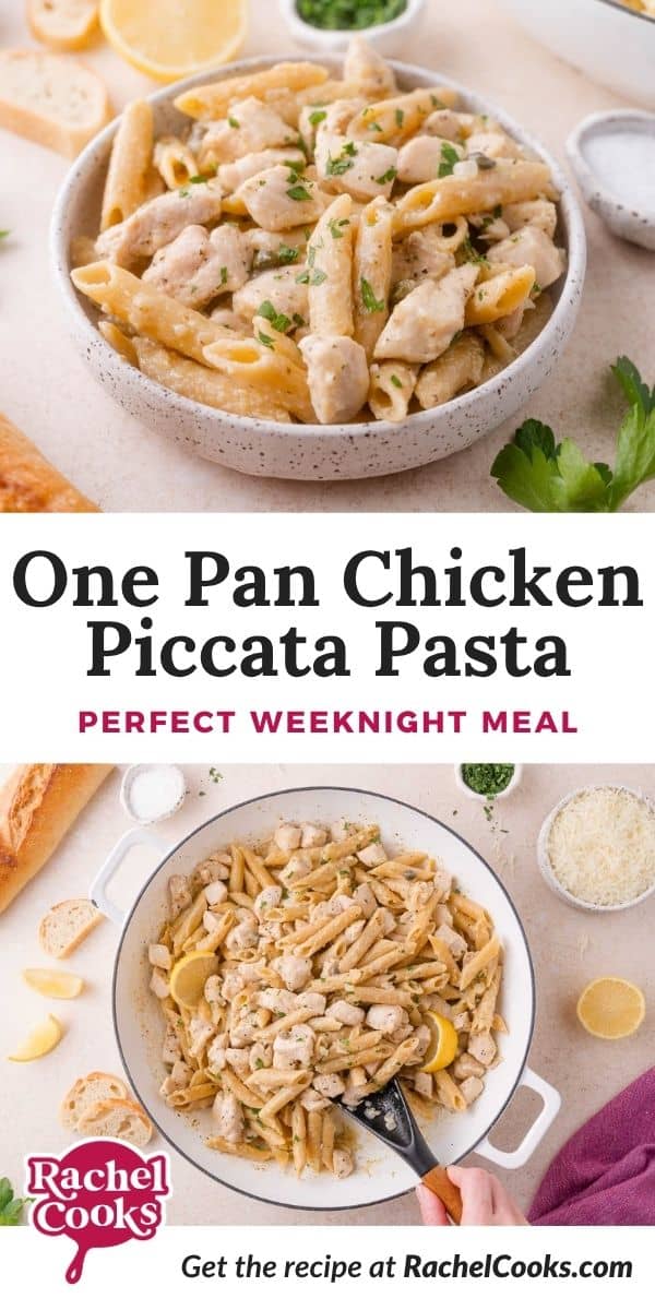 One pan chicken piccata pasta Pinterest graphic with text and photos.