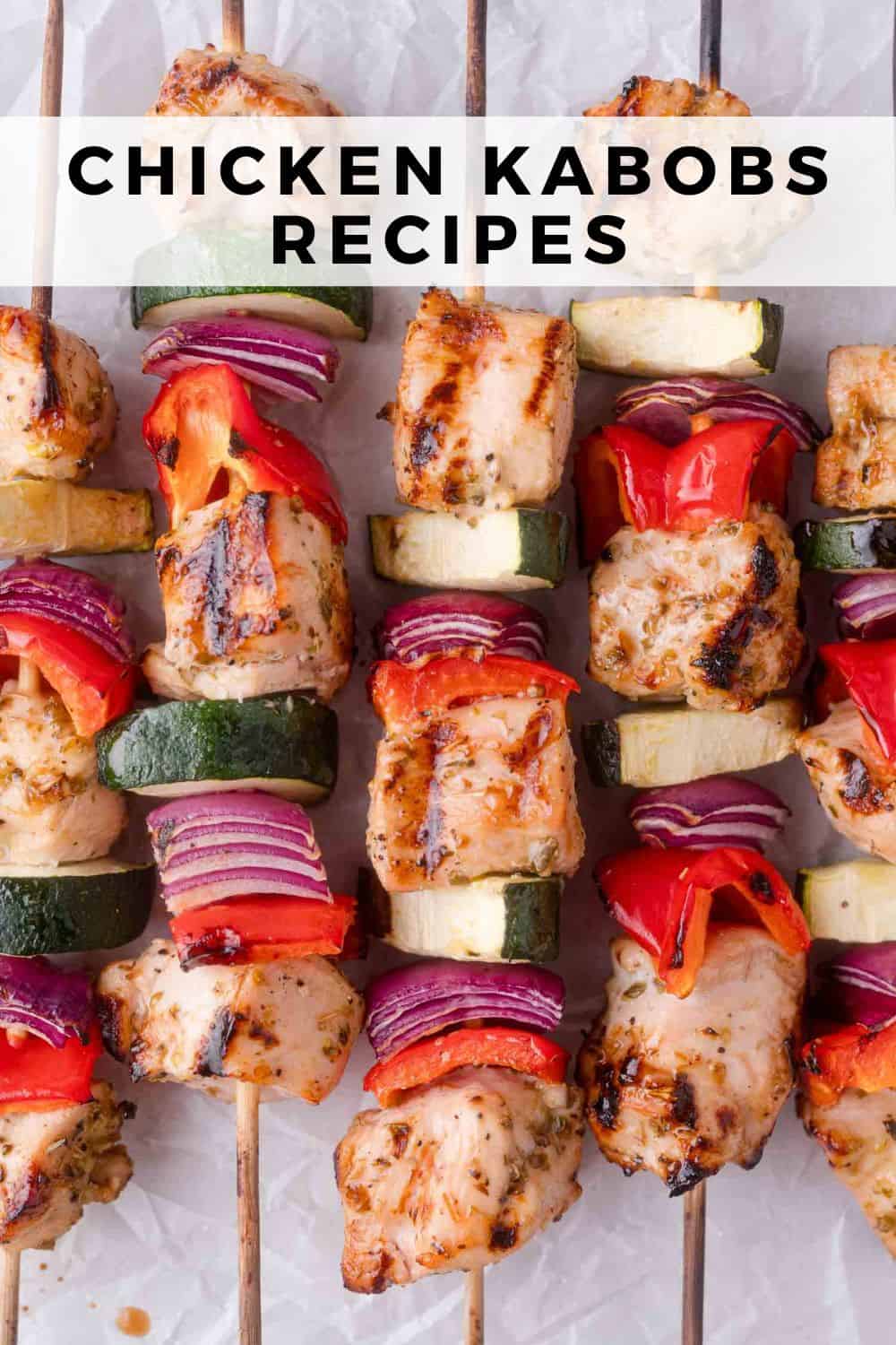 Chicken kabobs Pinterest graphic with text and photos.