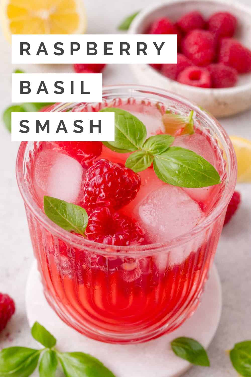 Raspberry basil smash Pinterest graphic with text and photos.