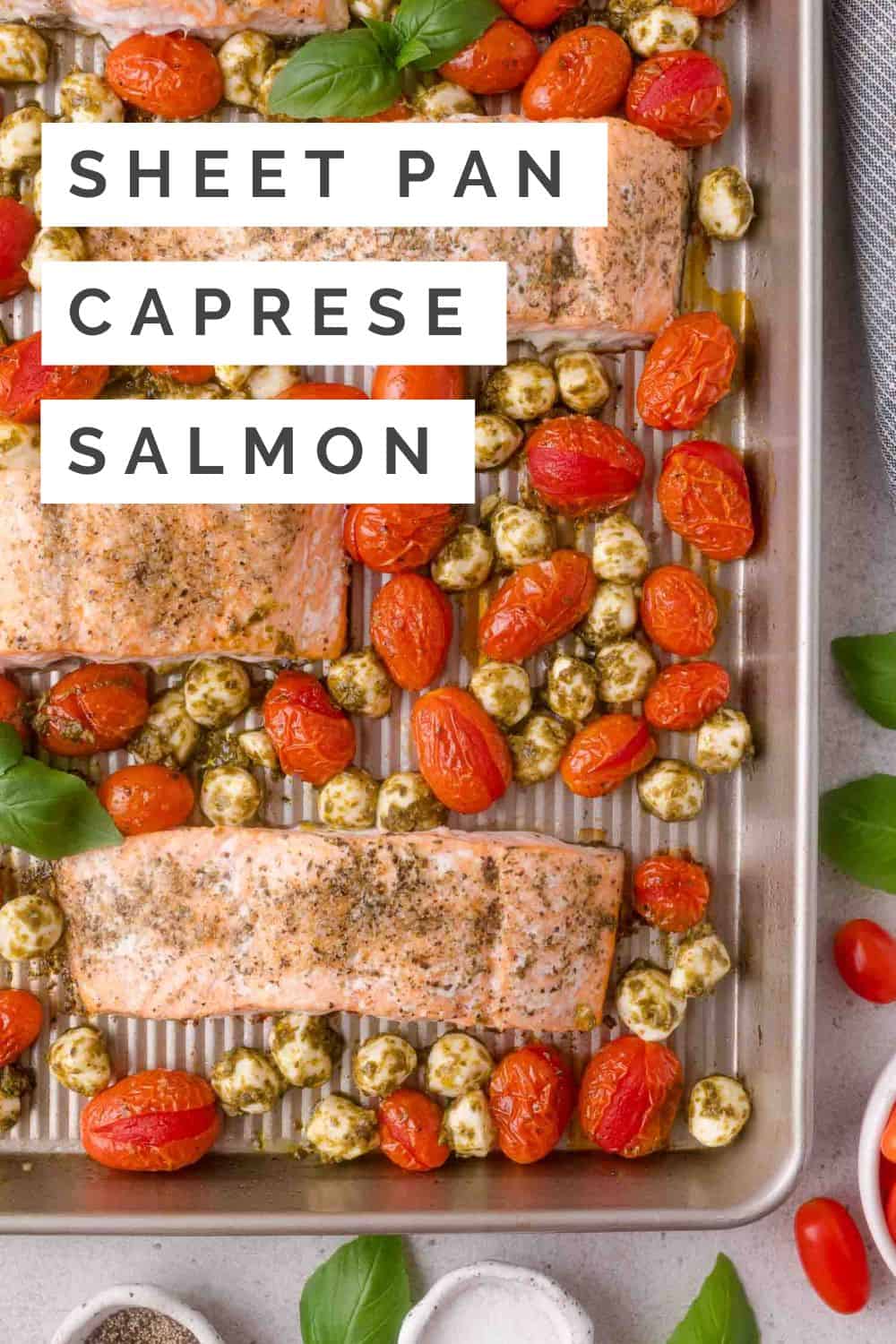 Sheet Pan Caprese Salmon Pinterest graphic with text and photos.